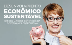 Desenvolvimento Econômico Sustentável - Contabilidade em Santos |