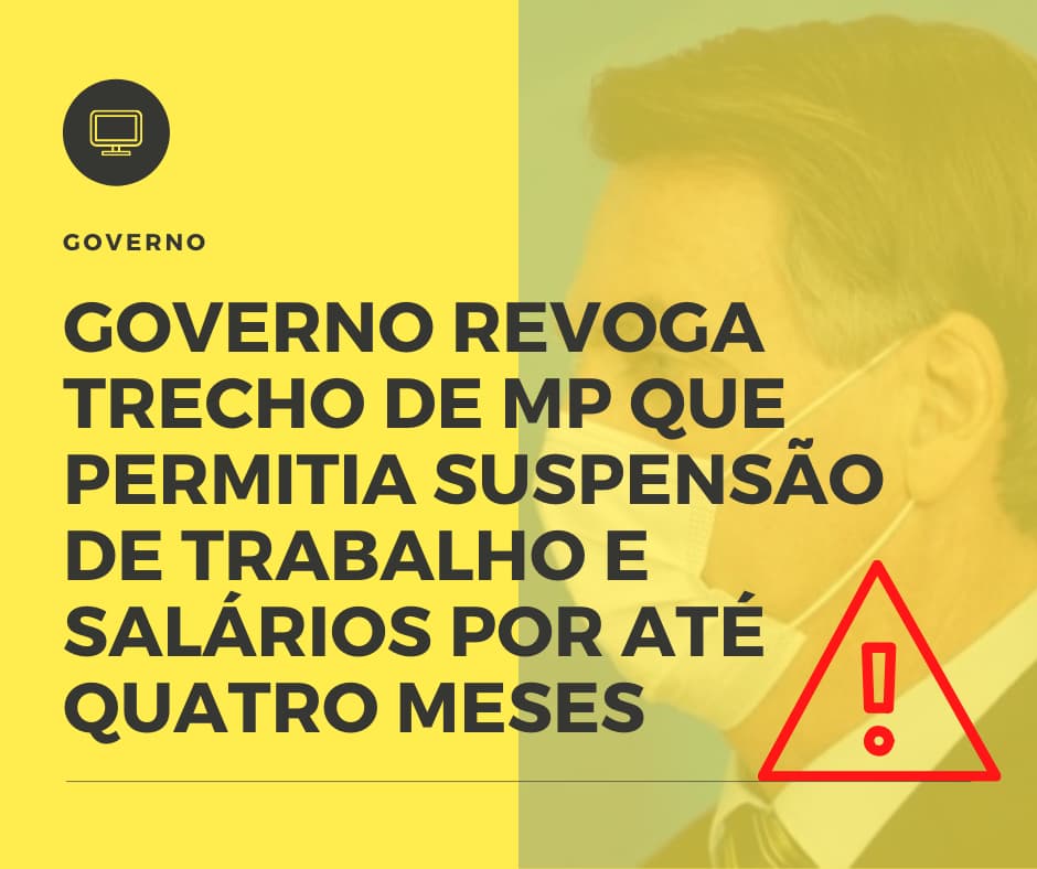 Governo Revoga Trecho De Mp Que Permitia Suspensão De Trabalho E Salários Por Até Quatro Meses - Notícias e Artigos Contábeis