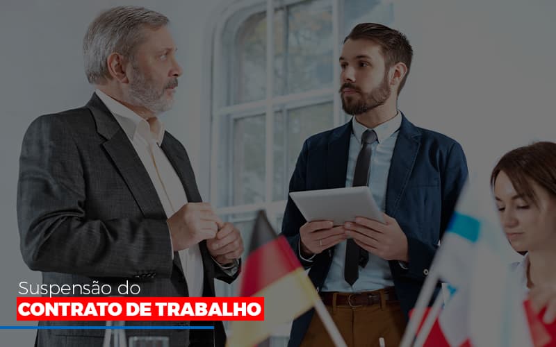 Suspensão Do Contrato De Trabalho - Notícias e Artigos Contábeis