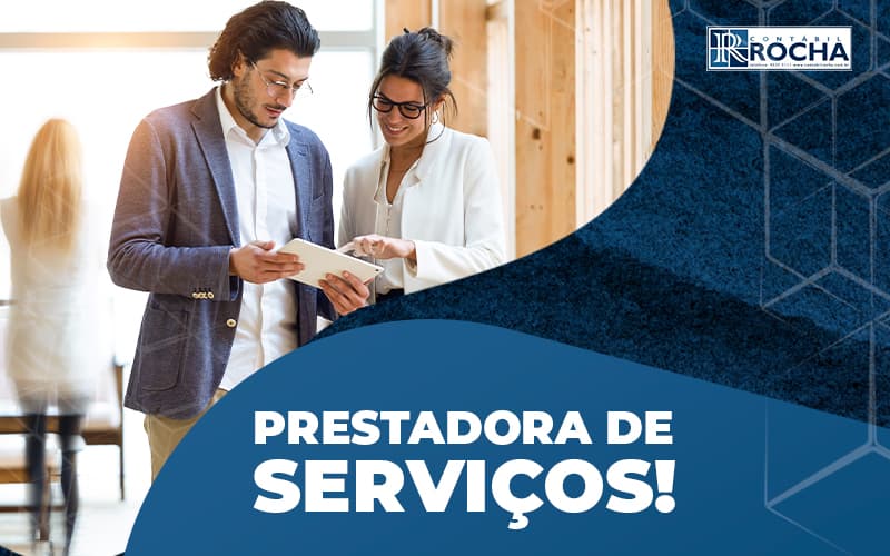 Abra Sua Prestadora De Servicos Sem Burocracia E Com Seguranca Confira A Descricao Post (1) - BLOG CONTABIL ROCHA LTDA