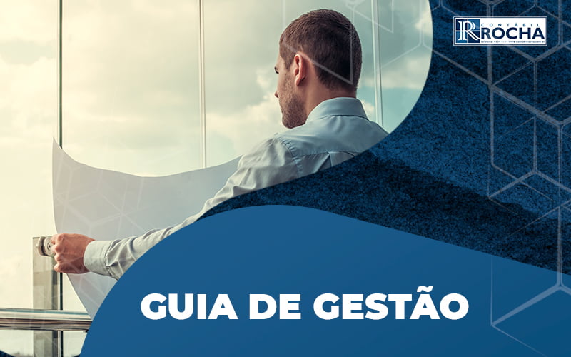 Guia De Gestao Organize Suas Industrias E Obtenha Sucesso Nos Negocios Post (1) - Contábil Rocha